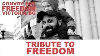 Tribute To Freedom Short Film | Convoy For Freedom Victoria BC | Featuring Brian Peckford