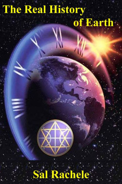 The Real History of Earth by Sal Rachele | NOOK Book (eBook) | Barnes & Noble®