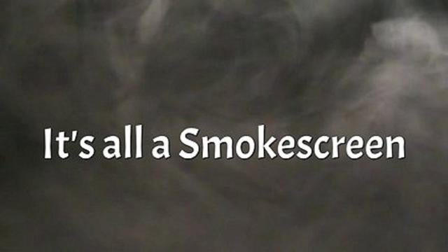 It's all a Smokescreen