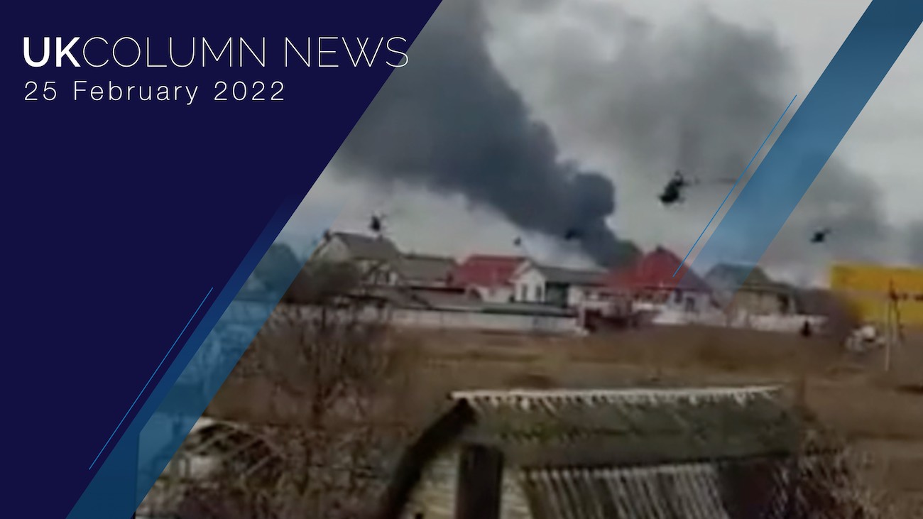 UK Column News - 25th February 2022 | UKColumn
