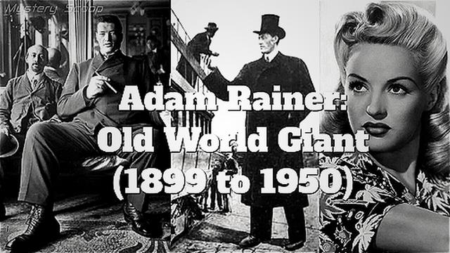 Adam Rainer: Old World Giant (1899 to 1950)
