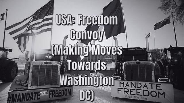 USA: Freedom Convoy (Making Moves Towards Washington DC)