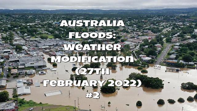 Australia Floods: Weather Modification (27th February 2022) #2