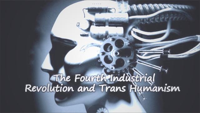 The Fourth Industrial Revolution and Trans Humanism