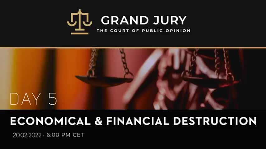 International Grand Jury - Day 5 - Economical Destruction