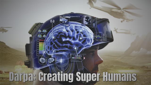 Darpa: Creating Super Humans