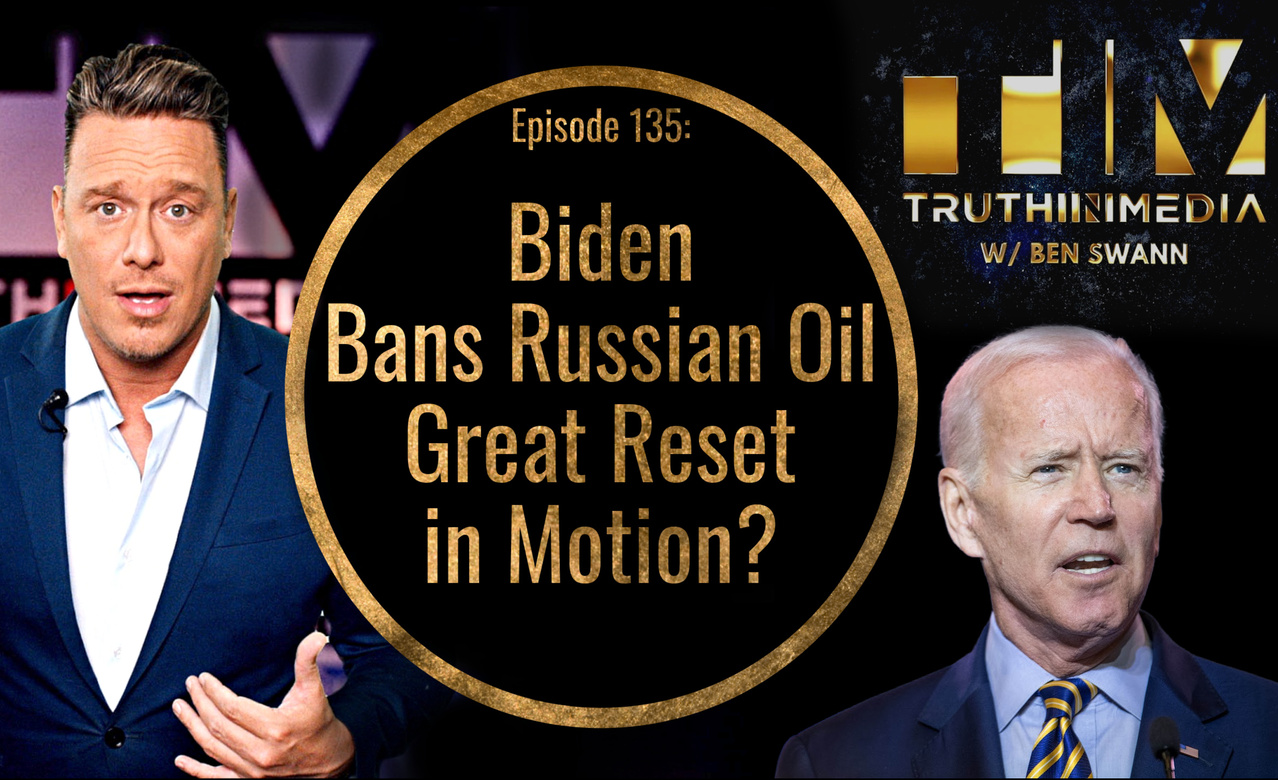 Biden Bans Russian Oil, The Great Reset in Motion? - Videos - sovren.media