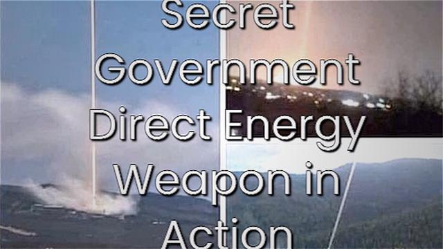 Secret Government Direct Energy Weapon in Action