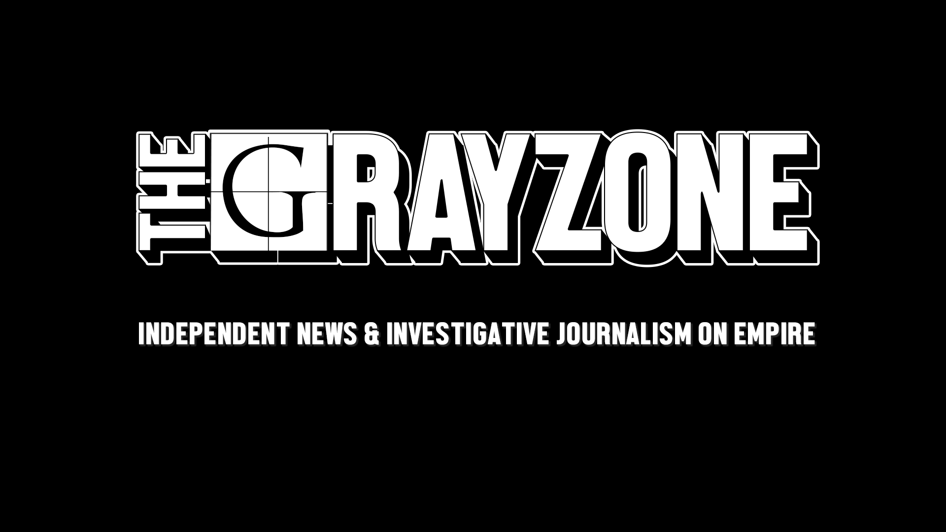 The Grayzone - Investigative journalism on empire