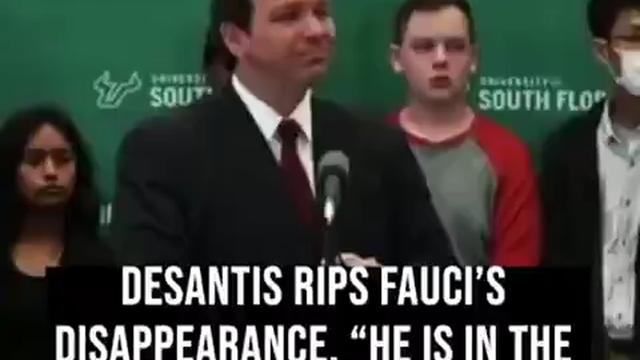 FLORIDA: DeSantis on FAUCI: 'He is in the witness protection program now.' - LMAO