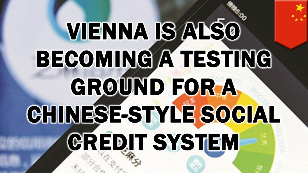 Vienna Is Also Becoming a Testing Ground for A Chinese-Style Social Credit System  The Expose