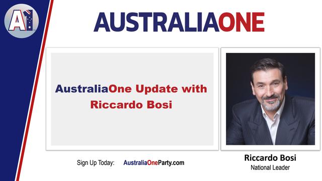 AustraliaOne Party (A1) - AustraliaOne Update with Riccardo Bosi