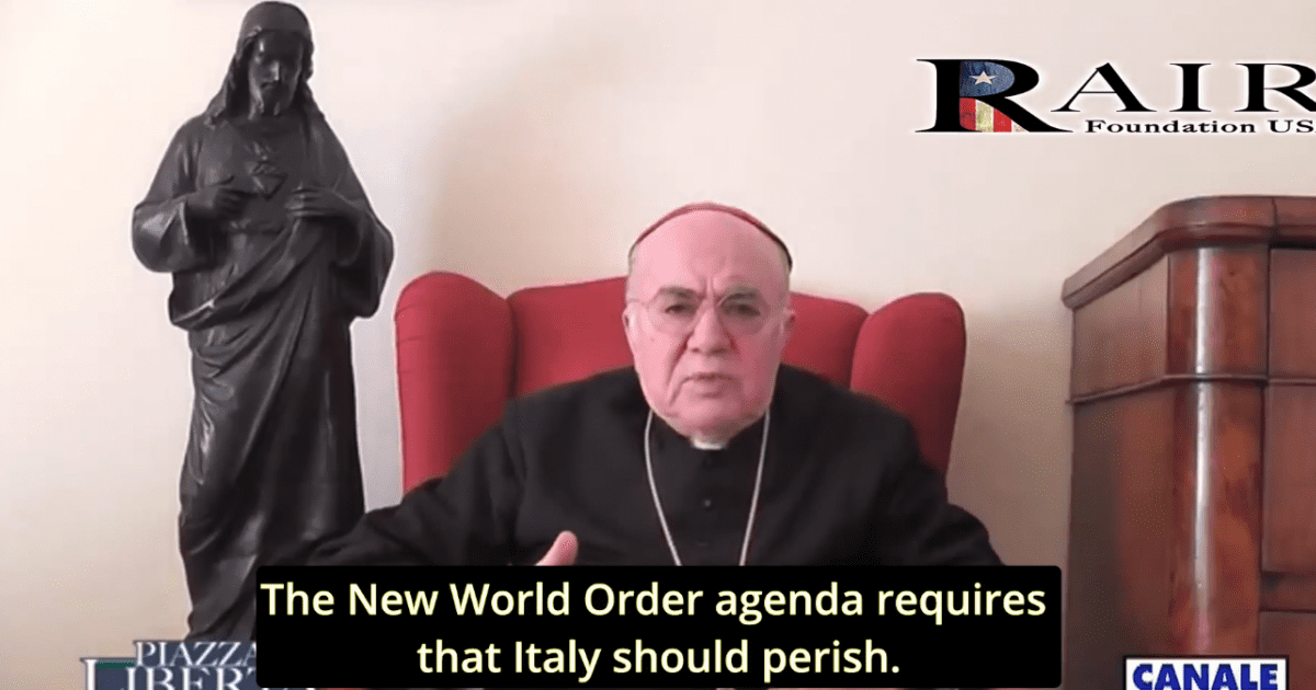 Archbishop Carlo Maria Viganò: The New World Order Agenda Requires That Italy Should Perish – World-Signals News