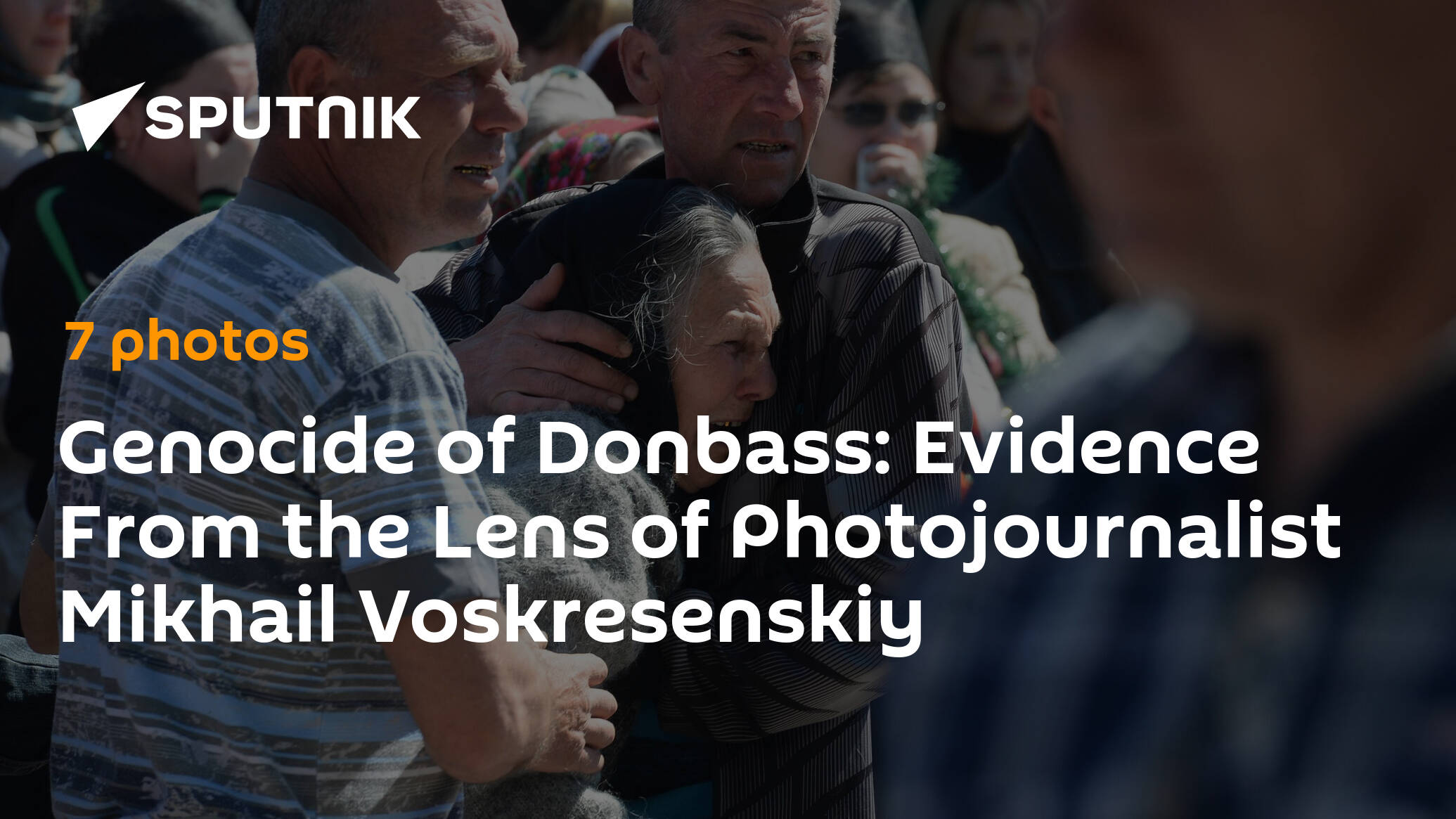 Genocide of Donbass: Evidence From the Lens of Photojournalist Mikhail Voskresenskiy - 26.04.2022, Sputnik International