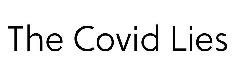 The Covid Lies – Doctors for COVID Ethics