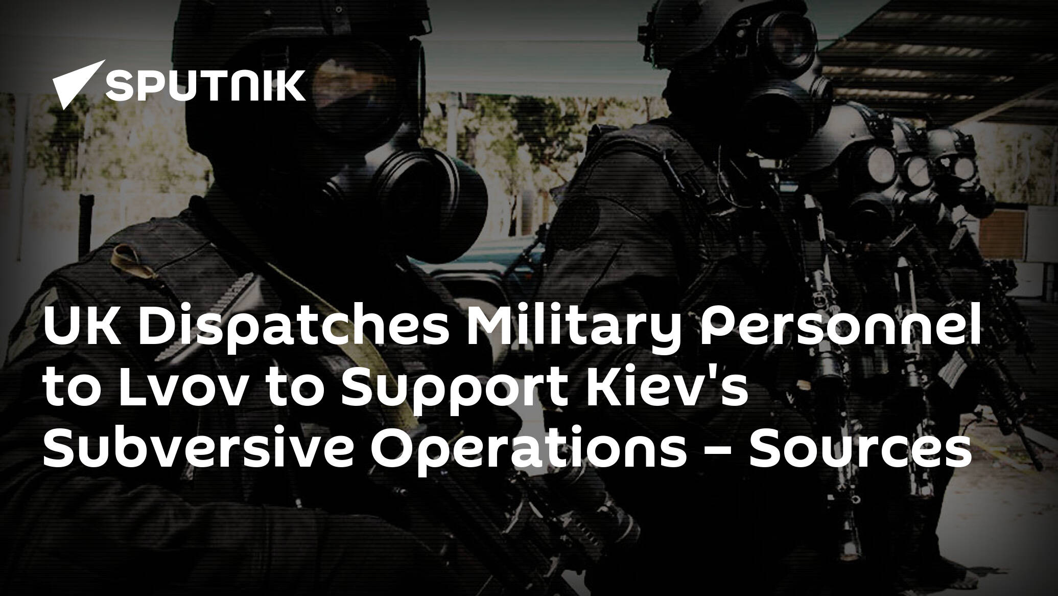 UK Dispatches Military Personnel to Lvov to Support Kiev's Subversive Operations – Sources - 23.04.2022, Sputnik International