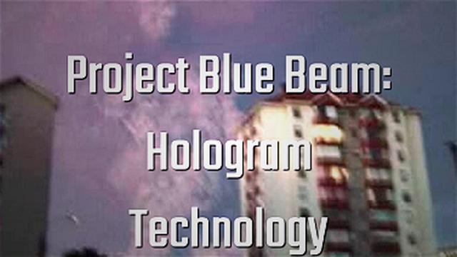 Project Blue Beam: Hologram Technology