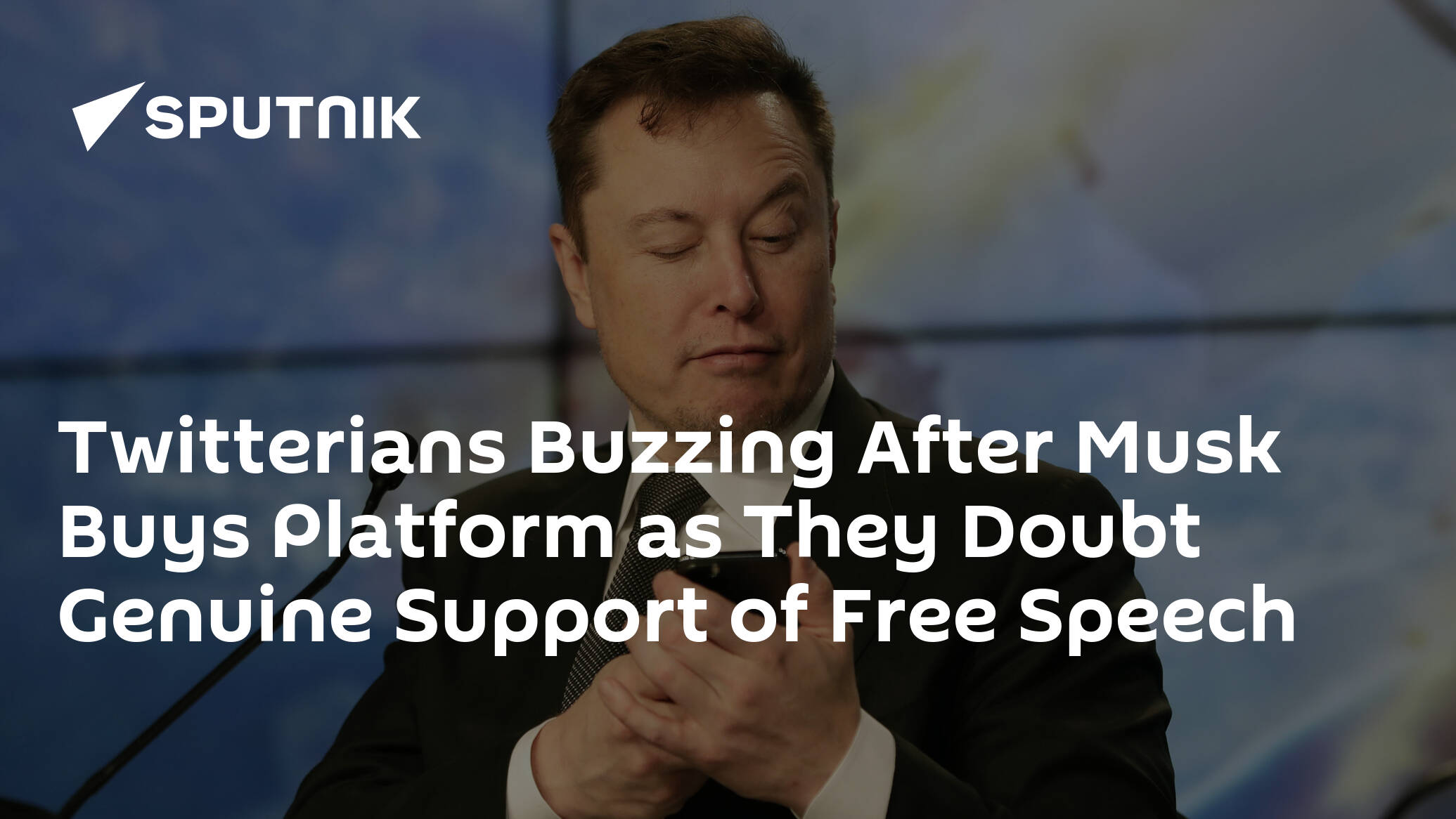 Twitterians Buzzing After Musk Buys Platform as They Doubt Genuine Support of Free Speech - 25.04.2022, Sputnik International