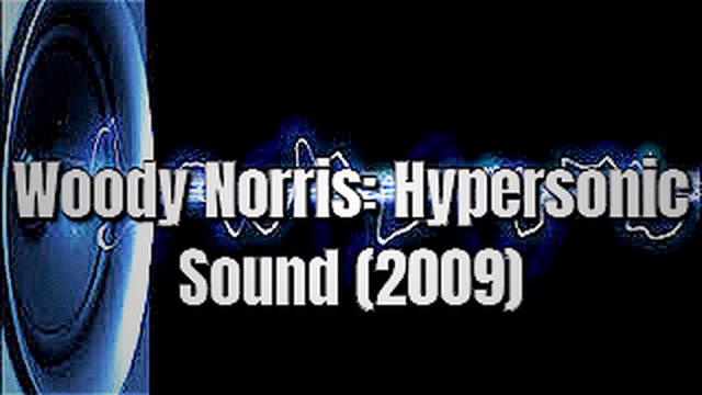 Woody Norris: Hypersonic Sound (2009)