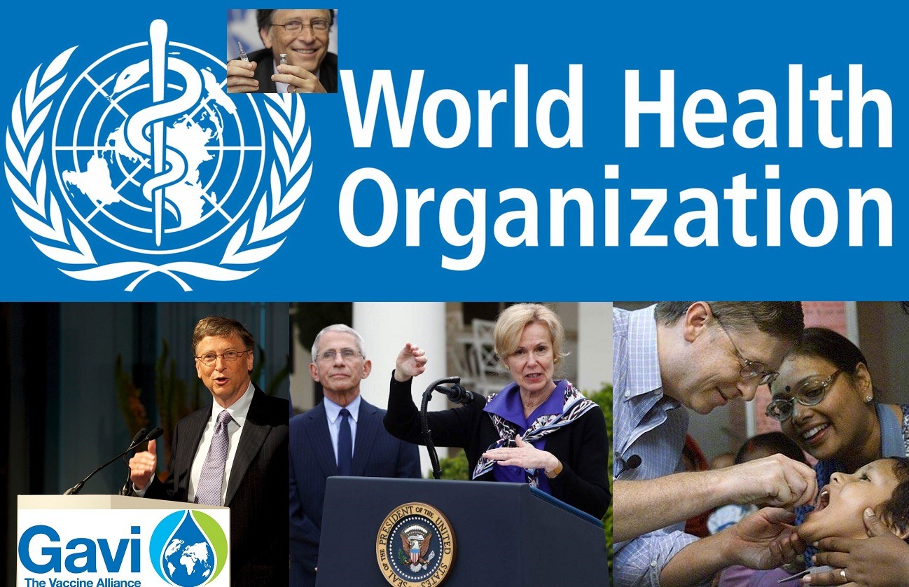 Bill Gates’ Dream to Control the Planet through the World Health Organization is Becoming Closer to Reality