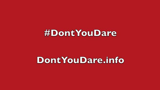 DON'T YOU DARE