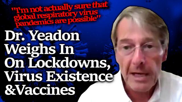 DATA FRAUD?! "They Want To Take Over The World"  Dr. Mike Yeadon Speaks Out On NWO Pandemic Lies