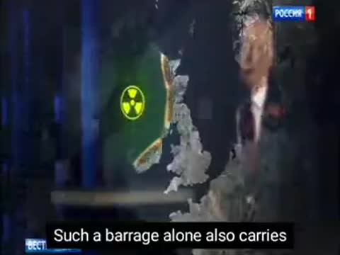 RUSSIAN TV AND TURNING ENGLAND INTO RADIOACTIVE WASTELAND