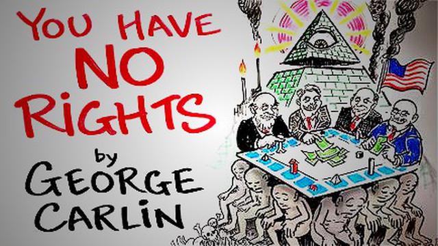 George Carlin: Your Rights Are An Illusion (2008)