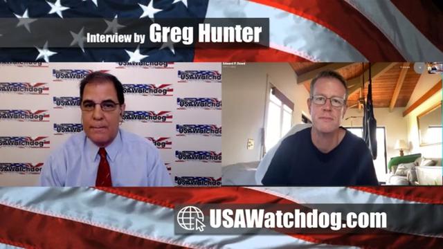Greg Hunter USA Watchdog: CV19 Vax Deadliest Fraud in History – Edward Dowd