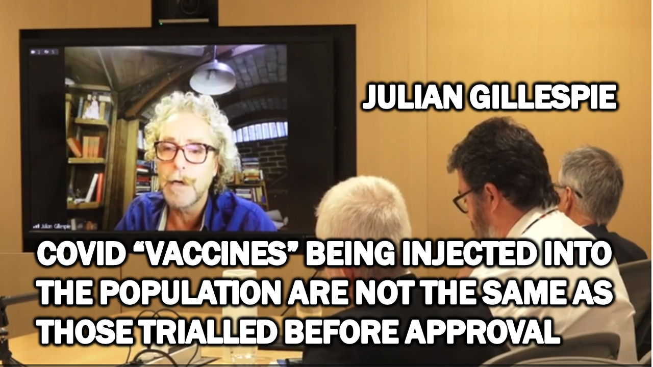 Julian Gillespie: Covid “Vaccines” Being Injected into The Population Are Not the Same as Those Trialled Before Approval – The Expose