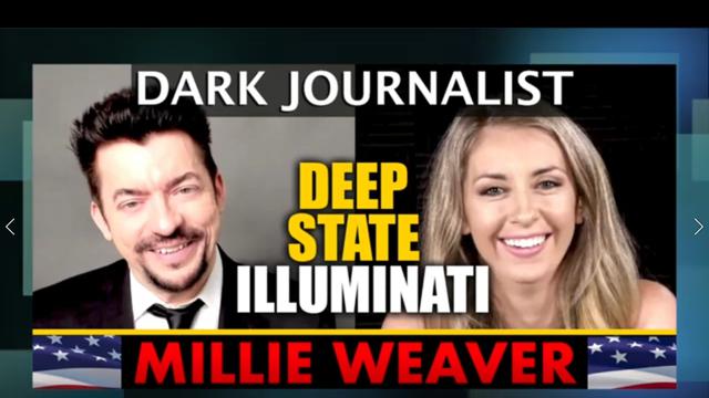 Dark Journalist - Millie Weaver Deep State Illuminati