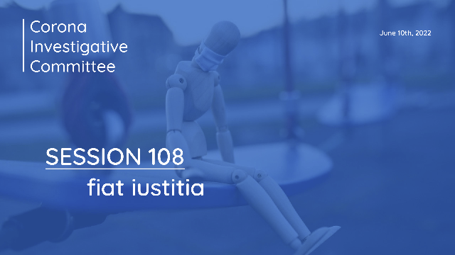 Corona Investigative Committee on GETTR : Session 108: Fiat Iustitia