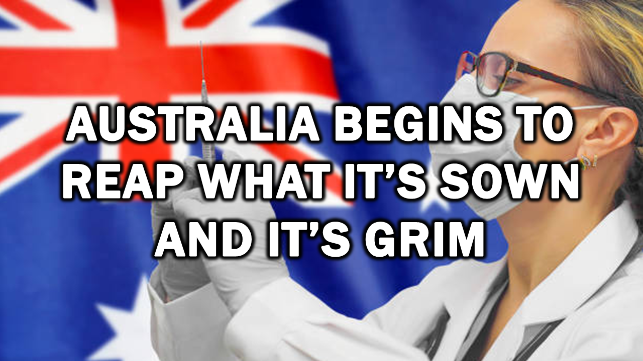 Australia Begins to Reap What it’s Sown and it’s Grim – The Expose