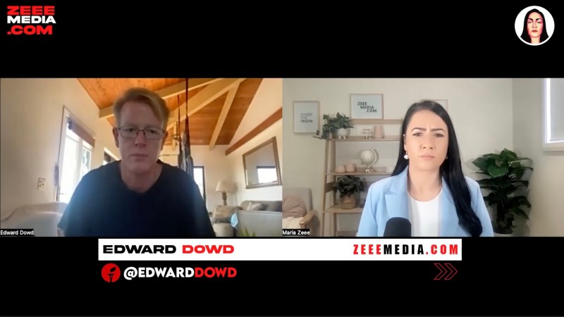 Edward Dowd – Global Economic Collapse, Recession, Food Shortages, Lockdowns, Monkeypox, & Preparing - Zeee Media