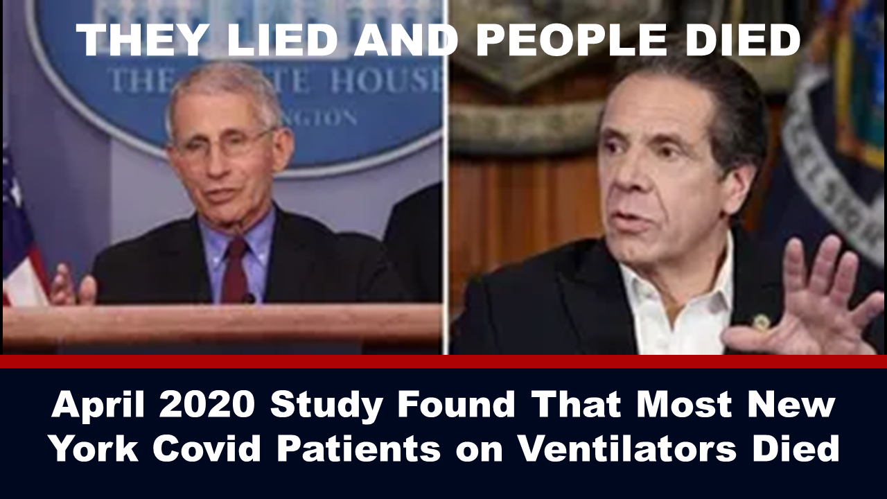 Never Forget: April 2020 Study Found That Most New York Covid Patients on Ventilators Died While Fauci and Cuomo Pushed for More Ventilators – The Expose