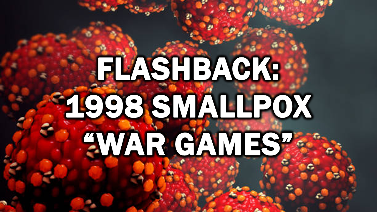 Flashback: 1998 Smallpox “War Games” – The Expose