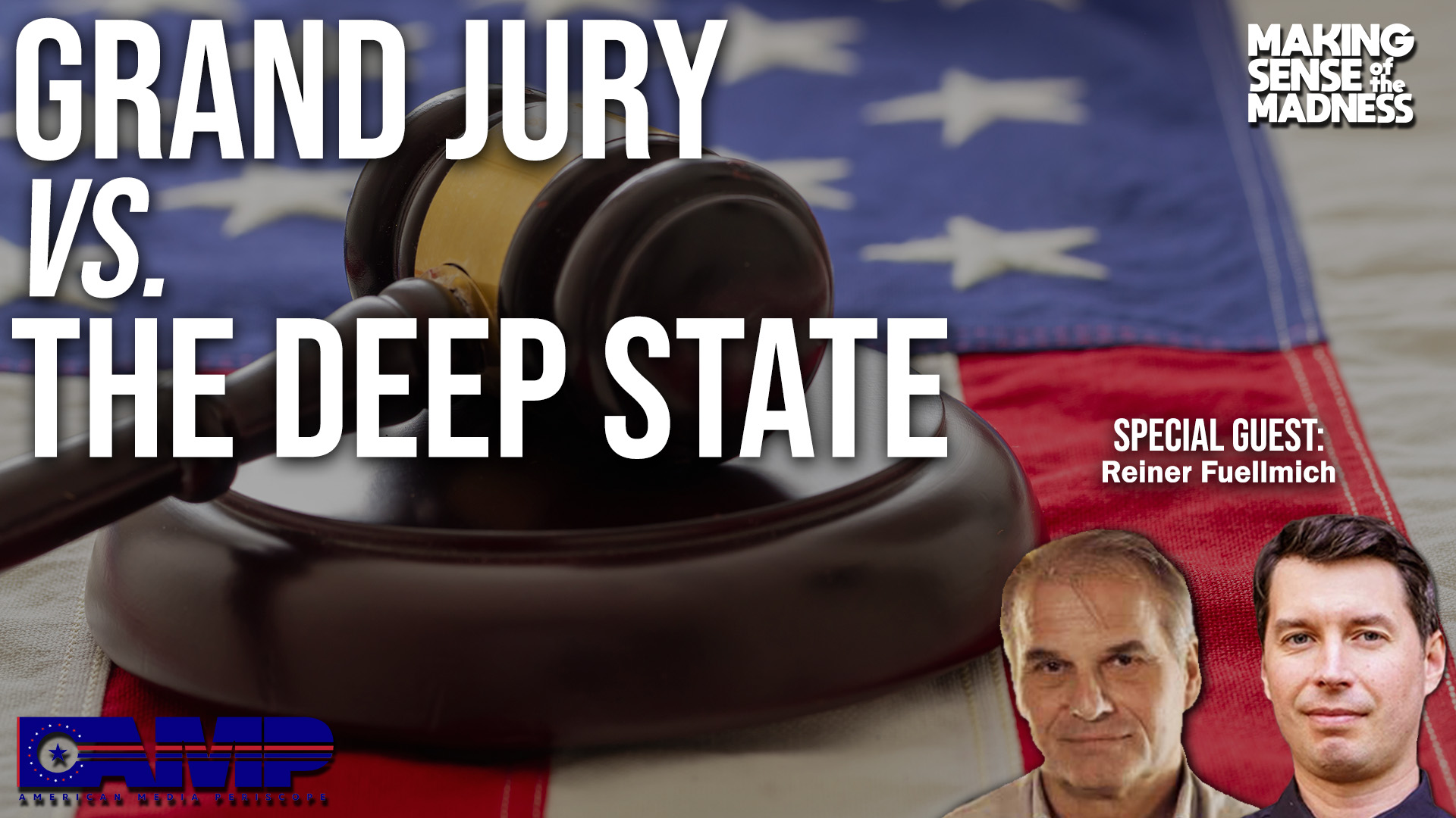 Grand Jury Vs. The Deep State with Reiner Fuellmich - MSOM Ep. 520 | American Media Periscope