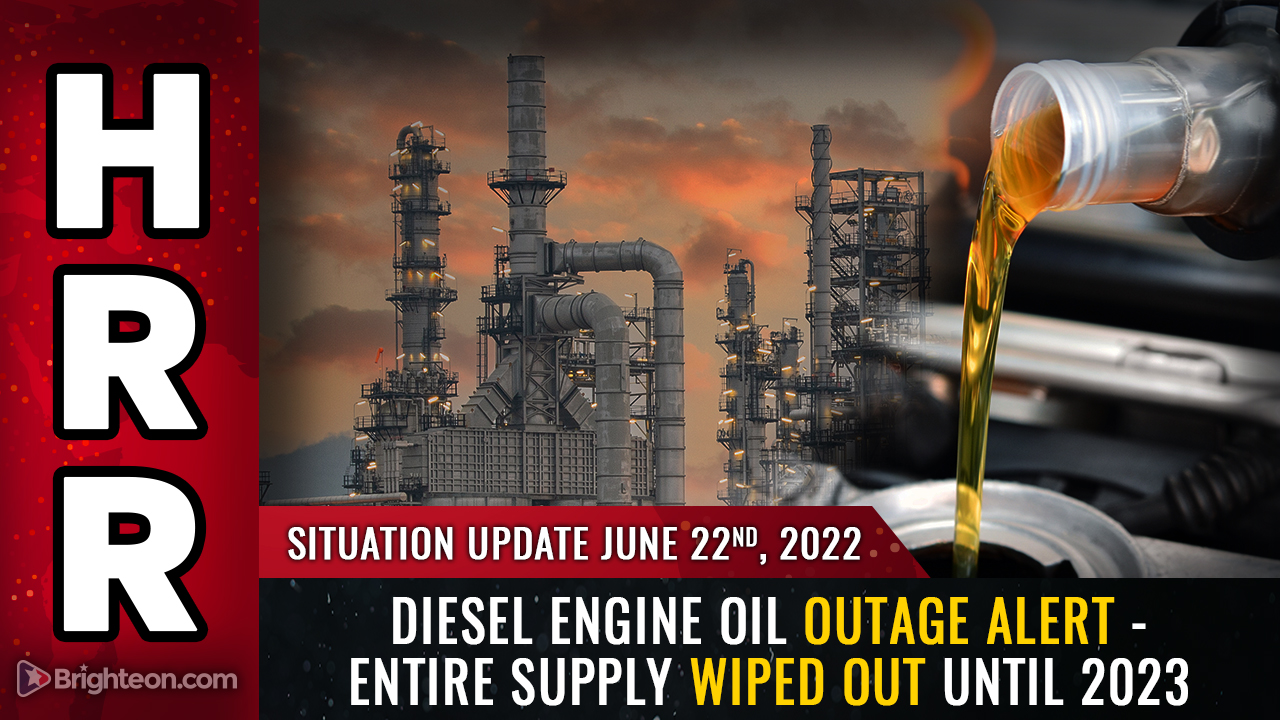 RED ALERT: Entire U.S. supply of diesel engine oil may be wiped out in 8 weeks… no more oil until 2023 due to “Force Majeure” additive chemical shortages – NaturalNews.com