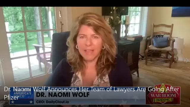 Dr. Naomi Wolf Announces Her Team of Lawyers Are Going After Pfizer