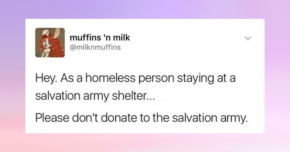 You Should Listen To This Homeless Women's Explanation Of Why No One Should Donate To The Salvation Army