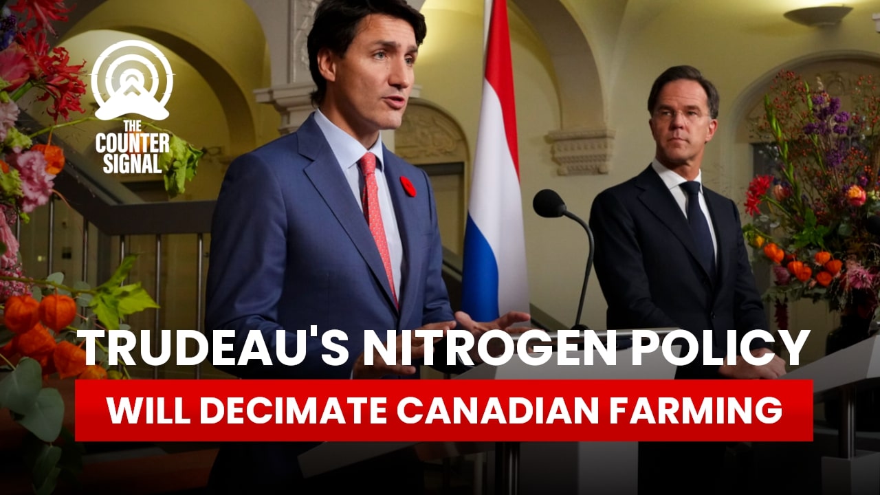 Trudeau's nitrogen policy will decimate Canadian farming - The Counter Signal