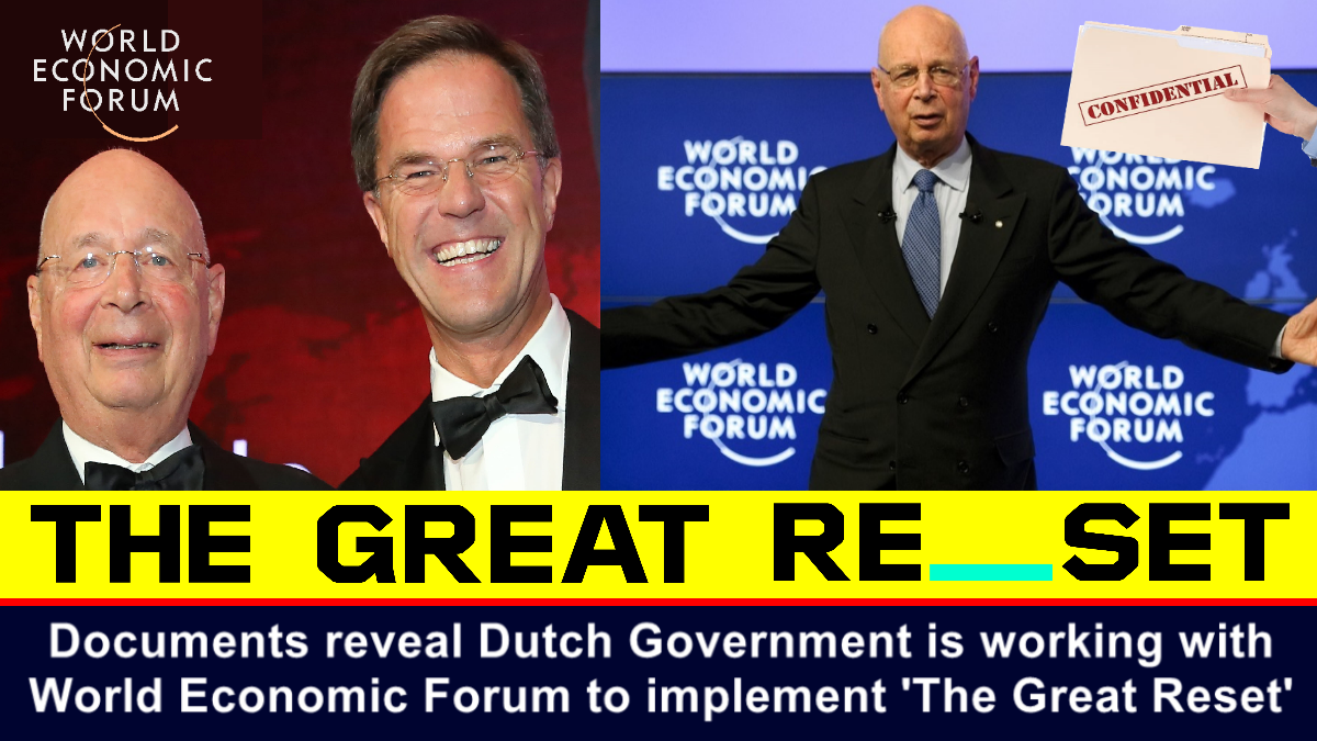 Documents reveal Dutch Government is working with World Economic Forum to implement ‘The Great Reset’ – The Expose