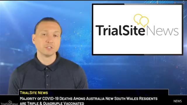 Majority of COVID-19 Deaths Among Australia NSW Residents are Triple - Quadruple Vaccinated