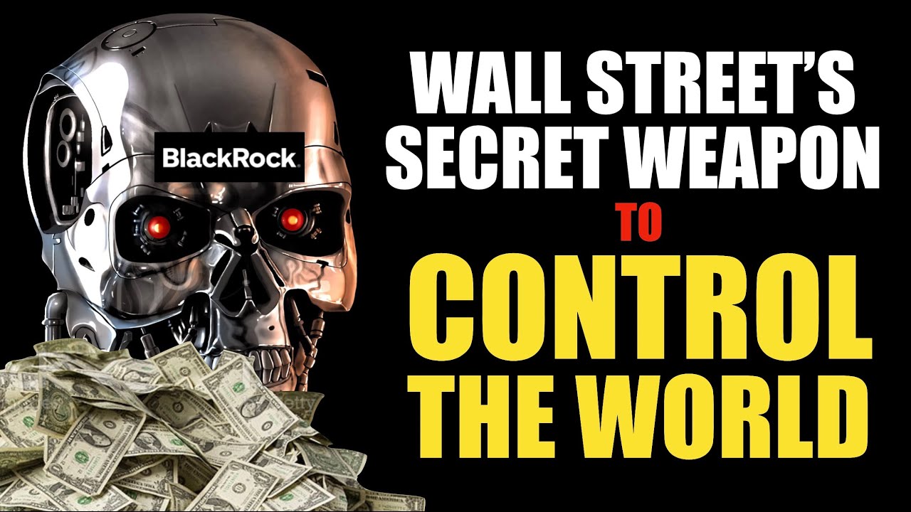 BlackRock Aladdin: This Robot Already Owns Everything – Forbidden Knowledge TV