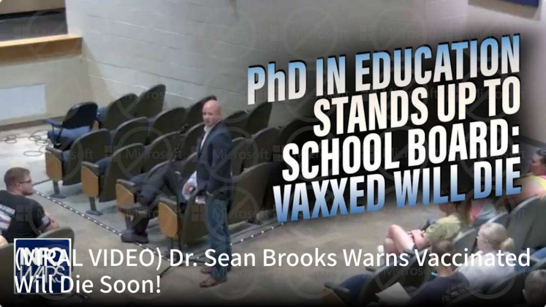 Dr. Sean Brooks Warns Vaccinated Will Die Soon!