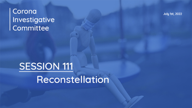 Corona Investigative Committee on GETTR : Session 111: Reconstellation